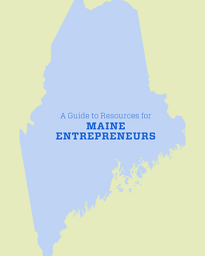 Matching Maine’s Entrepreneurs with Available Resources